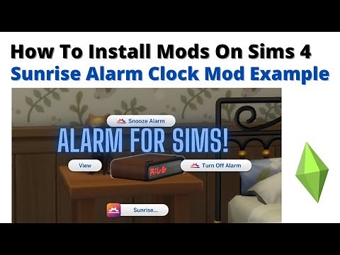 How To Install The Sunrise Alarm Clock Mod For Sims 4 | 2023
