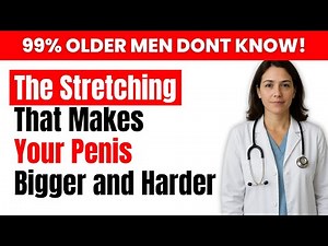 Urologist Explains: Simple Daily Stretch to Make Your Penis Bigger and Harder | MEN’S HEALTH