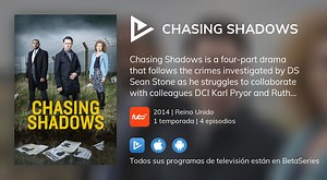 Ver Chasing Shadows en streaming