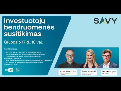 SAVY investuotojų bendruomenės susitikimas 2025'4 | www.savy.lt
