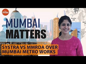 What’s the feud between Systra and MMRDA over Mumbai Metro works