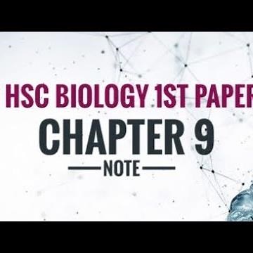 HSC BIOLOGY 1ST PAPER CHAPTER 9 NOTE