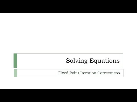 Fixed Point Iteration Correctness and Error Bound