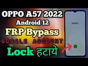 Oppo A57 (2022) || FRP Bypass || Android 12 || Google Account Remove || Without Pc | New Method 2022