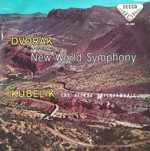 Dvořák, Kubelik, The Vienna Philharmonic - New World Symphony