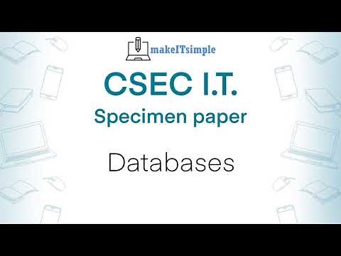 CSEC IT Paper 3 - Databases