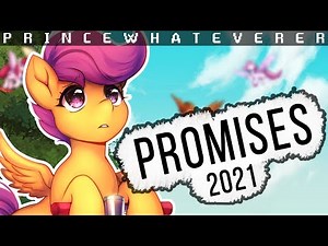 PrinceWhateverer - Promises 2021 [MLP MUSIC]