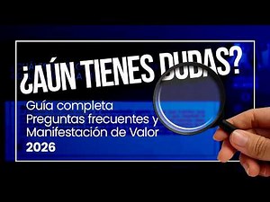 Cómo llenar la Manifestación de Valor 2026 y Preguntas Frecuentes del SAT