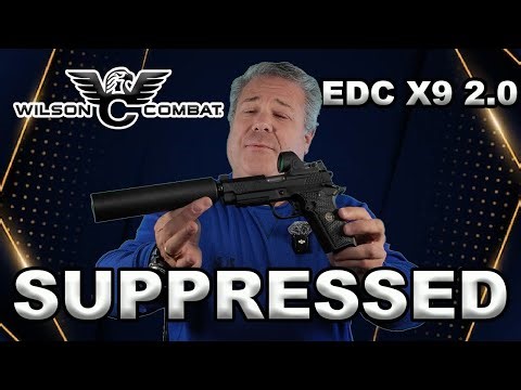 WILSON COMBAT EDC X9 2.0 SUPPRESSED: AMAZING, AWESOME, BUT...