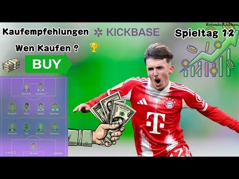 Die 10 besten Kickbase Kaufempfehlungen!🔥🏆Punkte aufholen für die Meisterschaft⬆️🏆