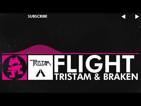 [Drumstep] - Tristam & Braken - Flight [Monstercat Release] 10 HOURS