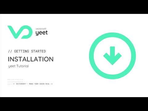 yeet Tutorials: Getting Started - Installation