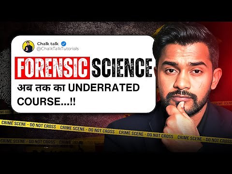 Bsc FORENSIC SCIENCE | CAREER AND SCOPE | GOVT JOBS | WHAT TO DO AFTER 12 ? CHALK TALK