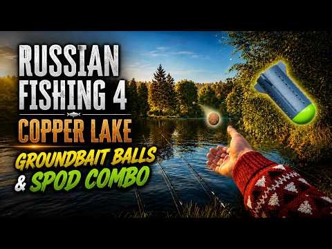 Russian Fishing 4, Copper Lake | Groundbait Balls & SPOD Combo | 7-16-26