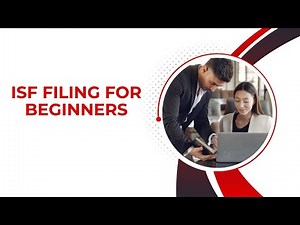 ISF Filing For Beginners: Simplifying International Shipping Procedures