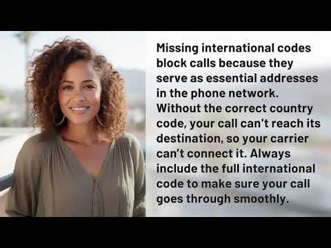 Why Do Missing International Codes Block Your Calls?