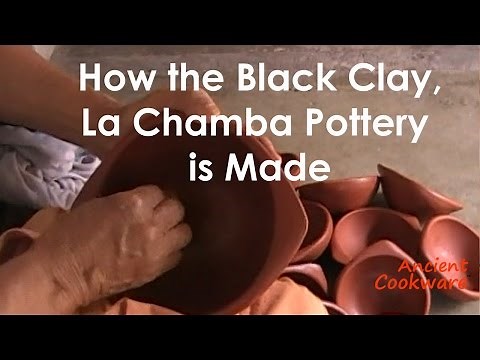 Ancient Cookware - How Black Clay, La Chamba Pottery is Made