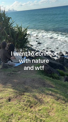 I went to connect with nature and wtf — unexpected nature moments