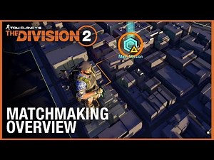 Tom Clancy’s The Division 2: Tips & Tricks | Matchmaking | Ubisoft [NA]