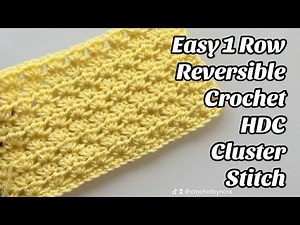 CROCHET PATTERN - HDC CLUSTER STITCH - Easy Step by step Tutorial for Scarves & Blankets US Terms