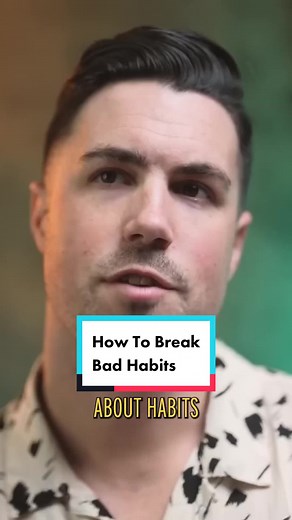 Powerful Method To Break Bad Habits