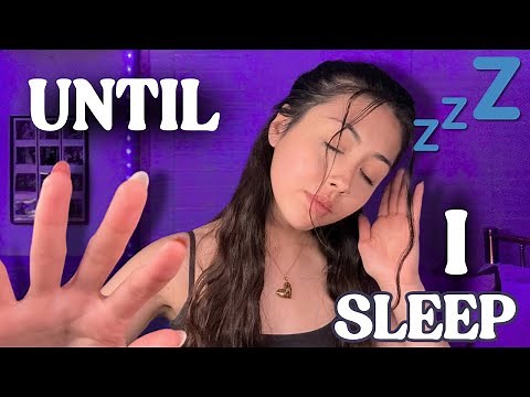 ASMR Until I Fall Asleep 😴 Deep Relaxation, Tingles, Mouth Sounds & Sleep Triggers
