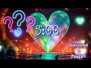 5 Minute Chill Countdown Timer Surprise Timer Reveal at the end of