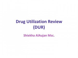 Drug Utilization Review (DUR) - SlideServe