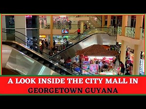 A visit to the City Mall on Regent Street in Georgetown, Guyana.