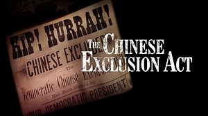 Watch The Chinese Exclusion Act | Prime Video