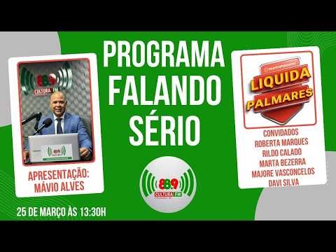 PROGRAMA FALANDO SÉRIO - 25/03/2026