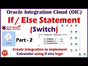 17. Create Calculator Integration using Switch in oracle integration | Implement if else in oic