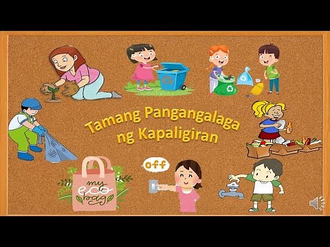 TAMANG PANGANGALAGA NG KAPALIGIRAN