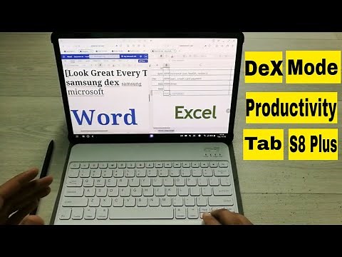 Samsung DeX with Bluetooth Keyboard - Excel and Word On Tab S8 Plus