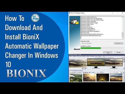 ✅ How To Download And Install BioniX Automatic Wallpaper Changer In Windows 10 (2021)