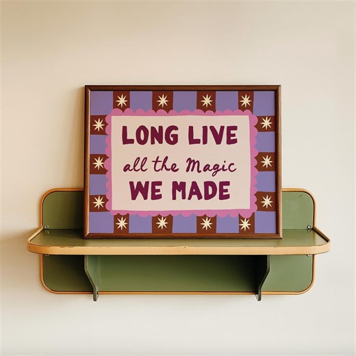 Long Live All the Magic We Made - Gifts for Sister in Law, Girly Wall Art, Digital Download - Etsy