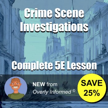Crime Scene Investigations Complete 5E Lesson