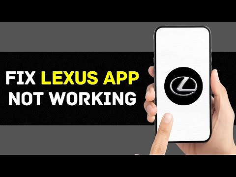 Lexus App Not Working: How to Fix Lexus App Not Working