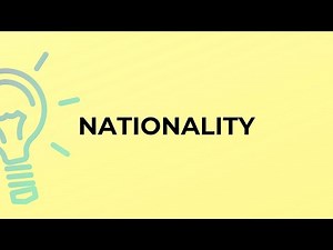 What is the meaning of the word NATIONALITY?