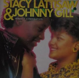 Stacy Lattisaw & Johnny Gill - Perfect Combination