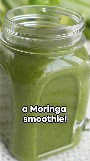 Moringa: The Superfood You Need (Moringa Smoothie Tutorial)