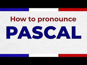 How to Pronounce PASCAL In French correctly | French Pronunciation