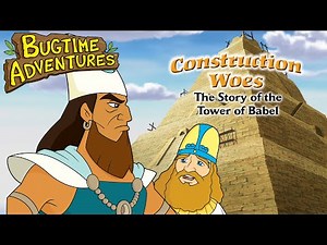 Bugtime Adventures (2006) | Season 1 | Episode 5 | Construction Woes: The Tower of Babel Story