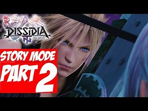 Dissidia Final Fantasy NT: Story Mode Gameplay Walkthrough Part 2 (No Commentary)