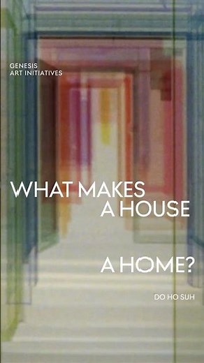 The Genesis Exhibition: Do Ho Suh: Walk the House | Teaser | Genesis | #Shorts