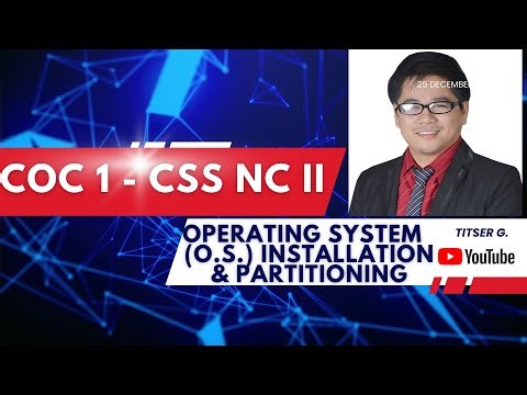 CSS NCII - COC1 --- OS Installation and Partitioning || Titser G.