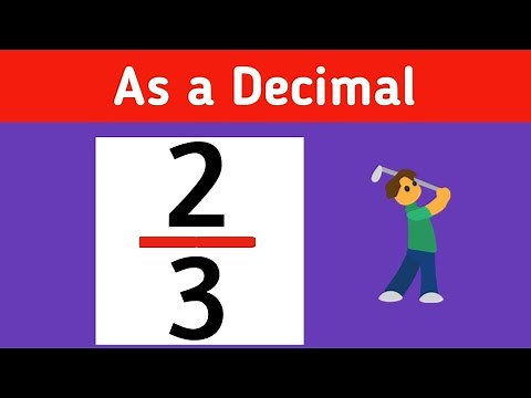 2/3 as a Decimal | How to convert 2/3 in decimal form