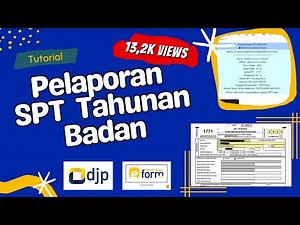 Cara Lapor SPT Tahunan Badan di DJP Online | Cepat dan Mudah!