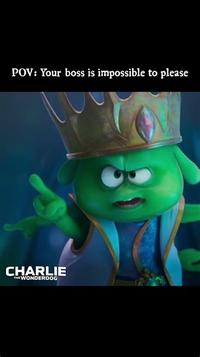 POV: Your boss is impossible to please | Spoiled alien from Charlie the Wonderdog demands the MOST