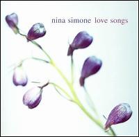 Nina Simone - Love Songs
